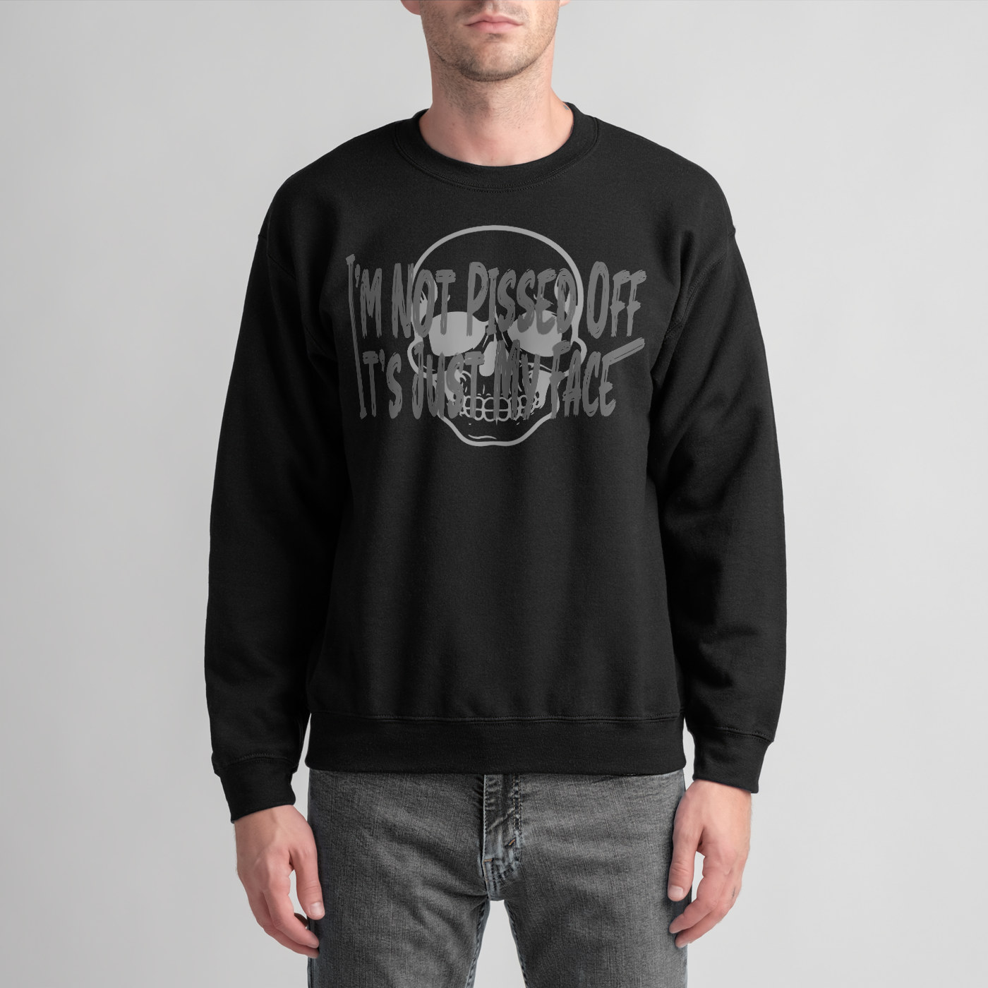 Im Not Pissed Off Unisex Sweatshirt